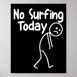 Póster No Surfing Hoy Hombre Palo Divertido Amante de la