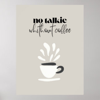 Póster No Talkie Without Coffee – Minimalist Coffee Quote