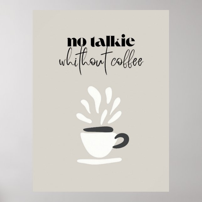 Póster No Talkie Without Coffee – Minimalist Coffee Quote (Frente)