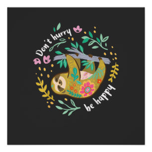 Póster No te apresures sé feliz, Camiseta divertida de pe
