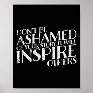 Póster No te avergüences de tu historia que te inspirará