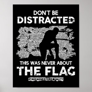 Póster ¡No te distraigas! ¡Tomen Una Rodilla Por Igualdad