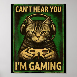 Póster No te escucho Estoy jugando Gato de jugador divert