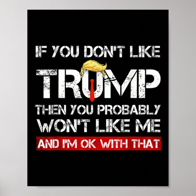 Póster No Te Gusta Trump Entonces Probablemente No Te Gus (Frente)