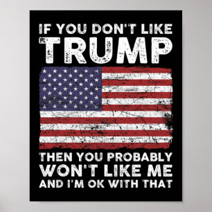 Póster No Te Gusta Trump Entonces Probablemente No Te Gus