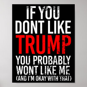 Póster No Te Gusta Trump Probablemente No Te Guste