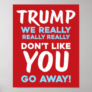 Póster NO TE GUSTAMOS Anti-Trump RLB Protesta