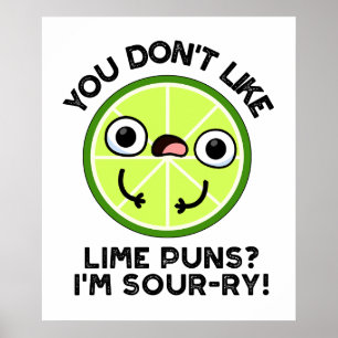 Póster No te gustan los Lime Puns Soy un Pun de fruta ama
