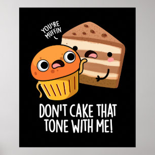Póster No te hagas el tono conmigo Snack divertido PuDark