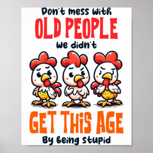 Póster No Te Metas Con Ancianos