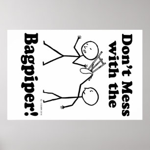 Póster No te metas con el Bagpiper