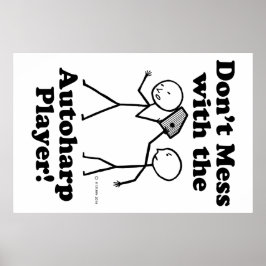 Póster No te metas con el jugador de Autoharp