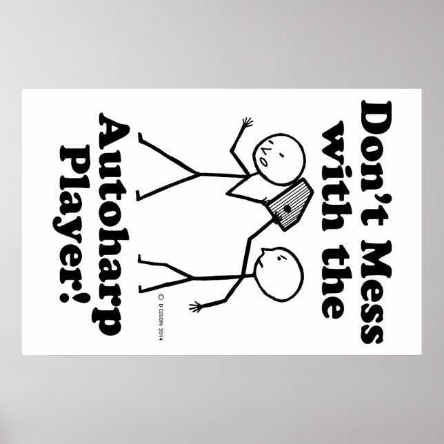 Póster No te metas con el jugador de Autoharp (Frente)