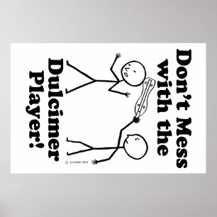Póster No te metas con el jugador de Dulcimer