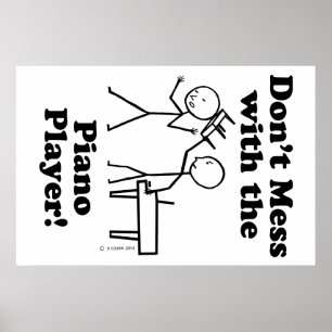 Póster No te metas con el jugador de piano