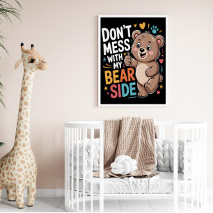 Póster No te metas con mi lado del oso
