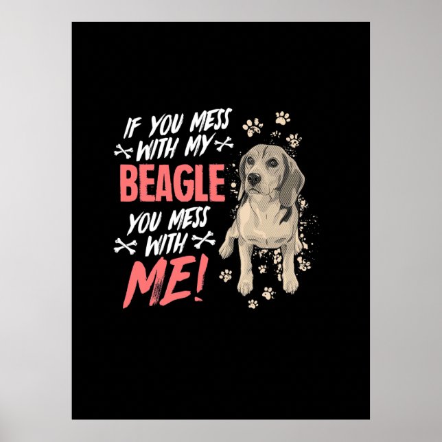 Póster No te metas con mi perro Beagle (Frente)