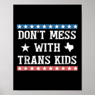 Póster No te metas con niños trans Texas Protect Trans Ki