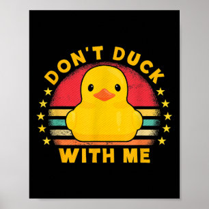 Póster No te metas conmigo - Pato de goma lindo Pato dive