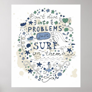 Póster No te metas en los problemas solo hay que escarbar