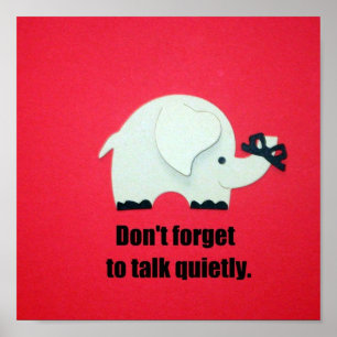 Póster No te olvides de hablar en silencio.