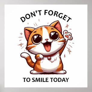Póster No te olvides de sonreír hoy divertido Gato Feliz