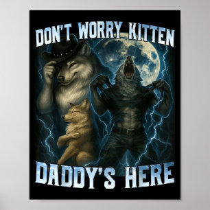 Póster No te preocupes gatito papá está aquí Funny Alpha