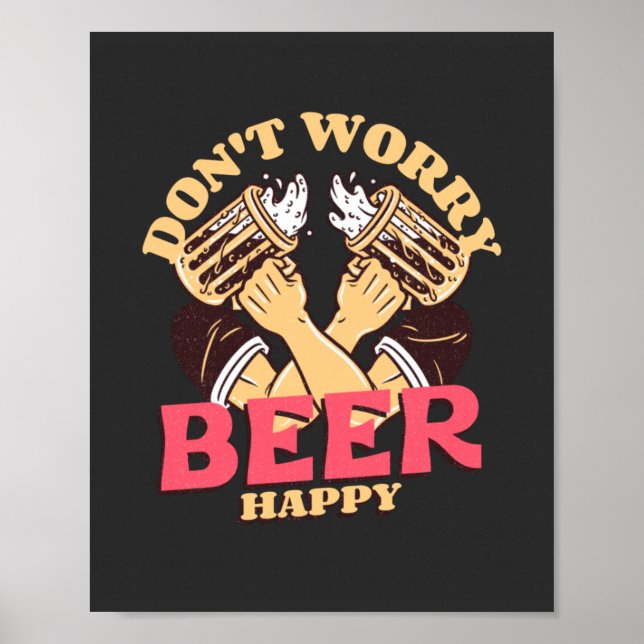 Póster No te preocupes por la cerveza feliz (Frente)