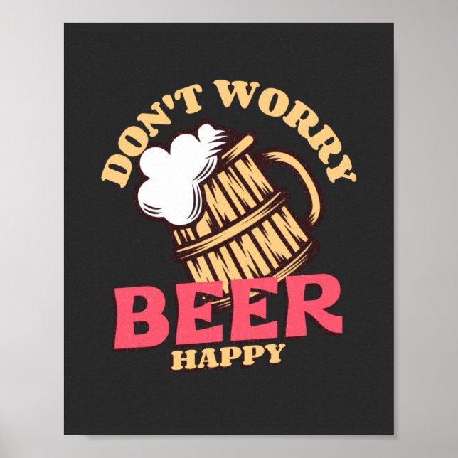 Póster No te preocupes por la cerveza feliz (Frente)