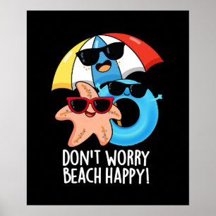 Póster No te preocupes por la playa Feliz verano divertid