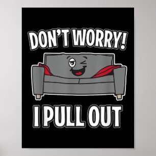 Póster No te preocupes, saco el sofá Funny Sleeper Sofa
