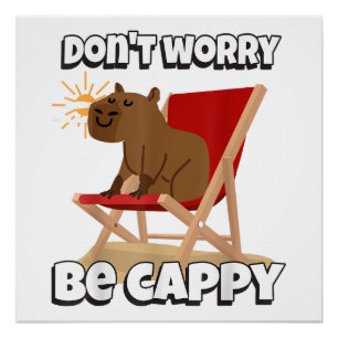 Póster No te preocupes, sé Cappy, regalo de capibara lind