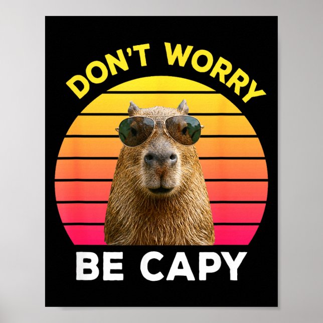 Póster No te preocupes sé capy capybara divertido  (Frente)