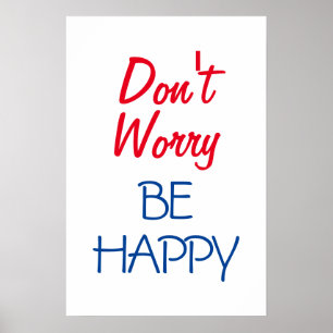 Póster No te preocupes sé feliz