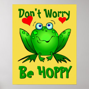 Póster No te preocupes, sé feliz Rana verde linda con Cor