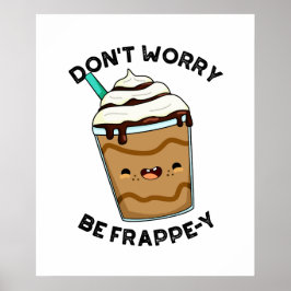 Póster No te preocupes, sé Frappey Chiste divertido de Fr
