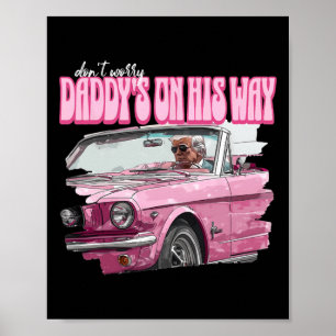 Póster No te preocupes si papá va a ser gracioso Donald T