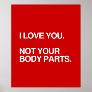 PÓSTER NO TE QUIERO A TUS PARTES DEL CUERPO