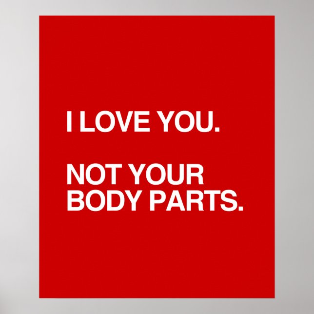 PÓSTER NO TE QUIERO A TUS PARTES DEL CUERPO (Frente)