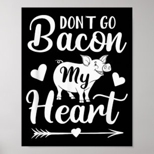 Póster No te vayas tocino mi corazón divertido día de San