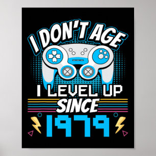 Póster No tengo edad y me levanto desde 1979 jugando con