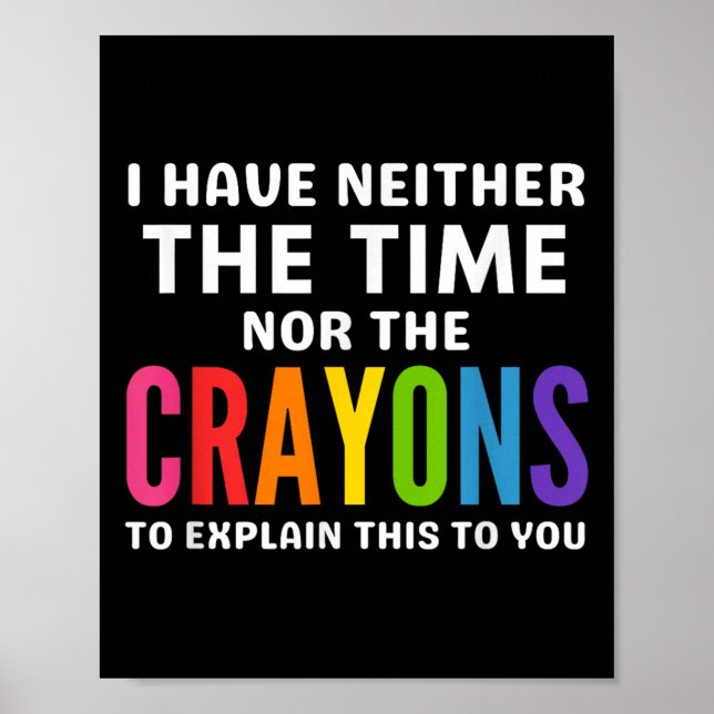 Póster No Tengo El Tiempo Ni Los Crayones Para Explicar E (Frente)