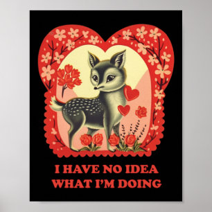 Póster No tengo idea de lo que estoy haciendo Pegatina
