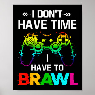 Póster No Tengo Tiempo Tengo Que Brawl Showdown Stars F