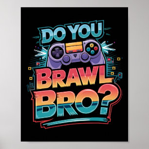 Póster No Tengo Tiempo Tengo Que Brawl Showdown Stars F