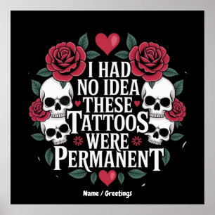 Póster No Tenía Idea De Que Estos Tatuajes Fueran Permane