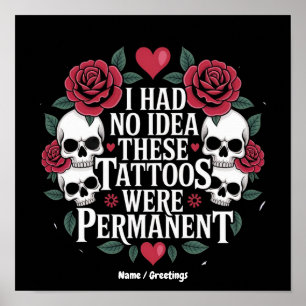 Póster No Tenía Ni Idea De Que Estos Tatuajes Eran Perman