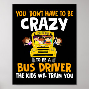 Póster No tienes que estar loco para ser un conductor de