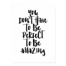 No tienes que ser perfecto para ser increíble