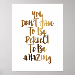 Póster No tienes que ser perfecto para ser increíble